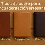 Tipos de cuero para encuadernación artesanal
